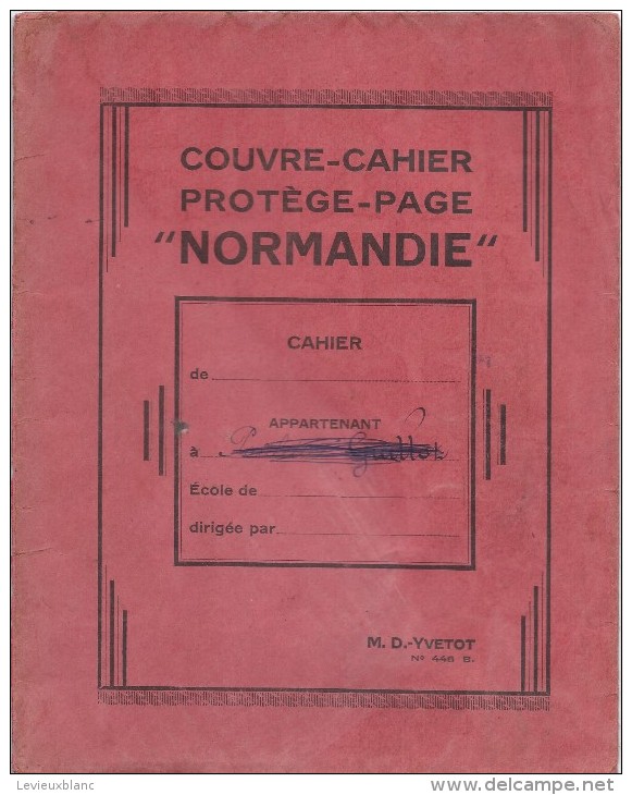 Couvre-Cahier/ " Normandie"/Emploi Du Temps/Décimétre/Carte/Tablesde Calcul/Yvetot/Deberny/Vers 1940-50   CAH52 - Copertine Di Libri