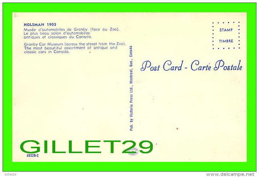 GRANBY, QUÉBEC - MUSÉE D´AUTOMOBILE DE GRANBY - VOITURE, HOLSMAN 1903 - PUB. BY VICTORIA PRESS LTD - - Granby