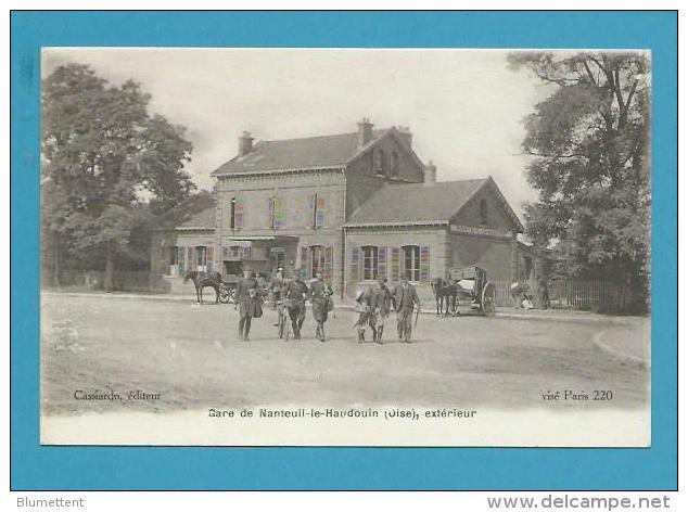 CPA Gare De NANTEUIL-LE-HAUDOUIN 60 - Nanteuil-le-Haudouin