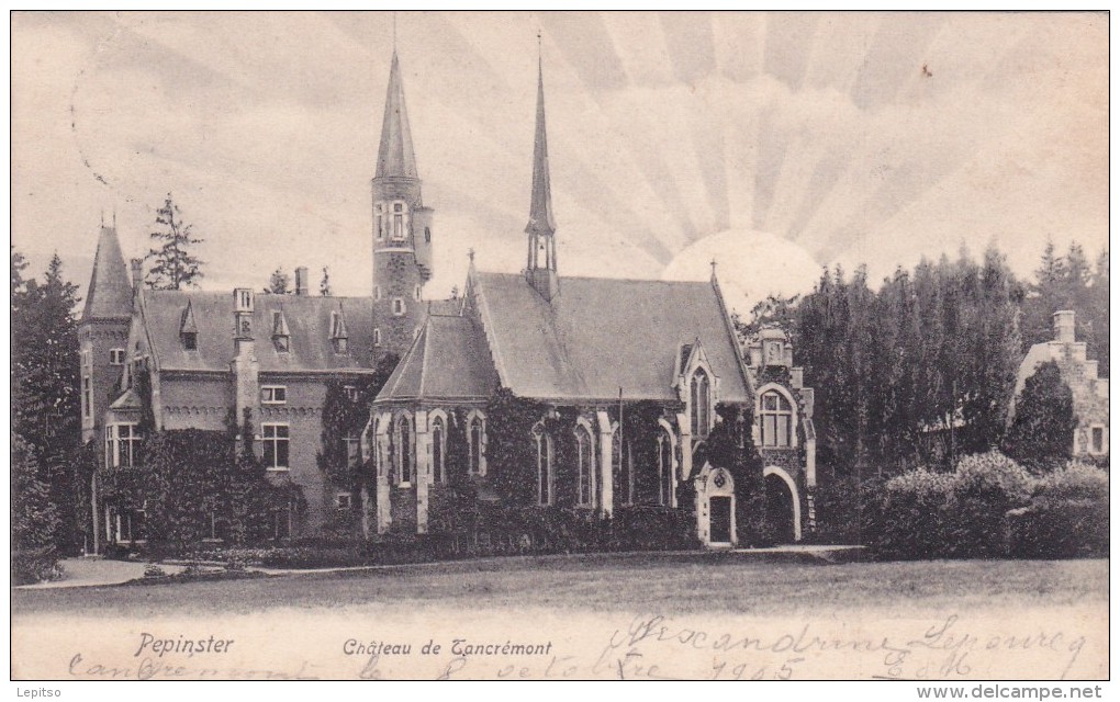 PEPINSTER  " Château De Tancrémont  "     écrite En 1905     RARE !          (voir Scans ) - Thimister-Clermont