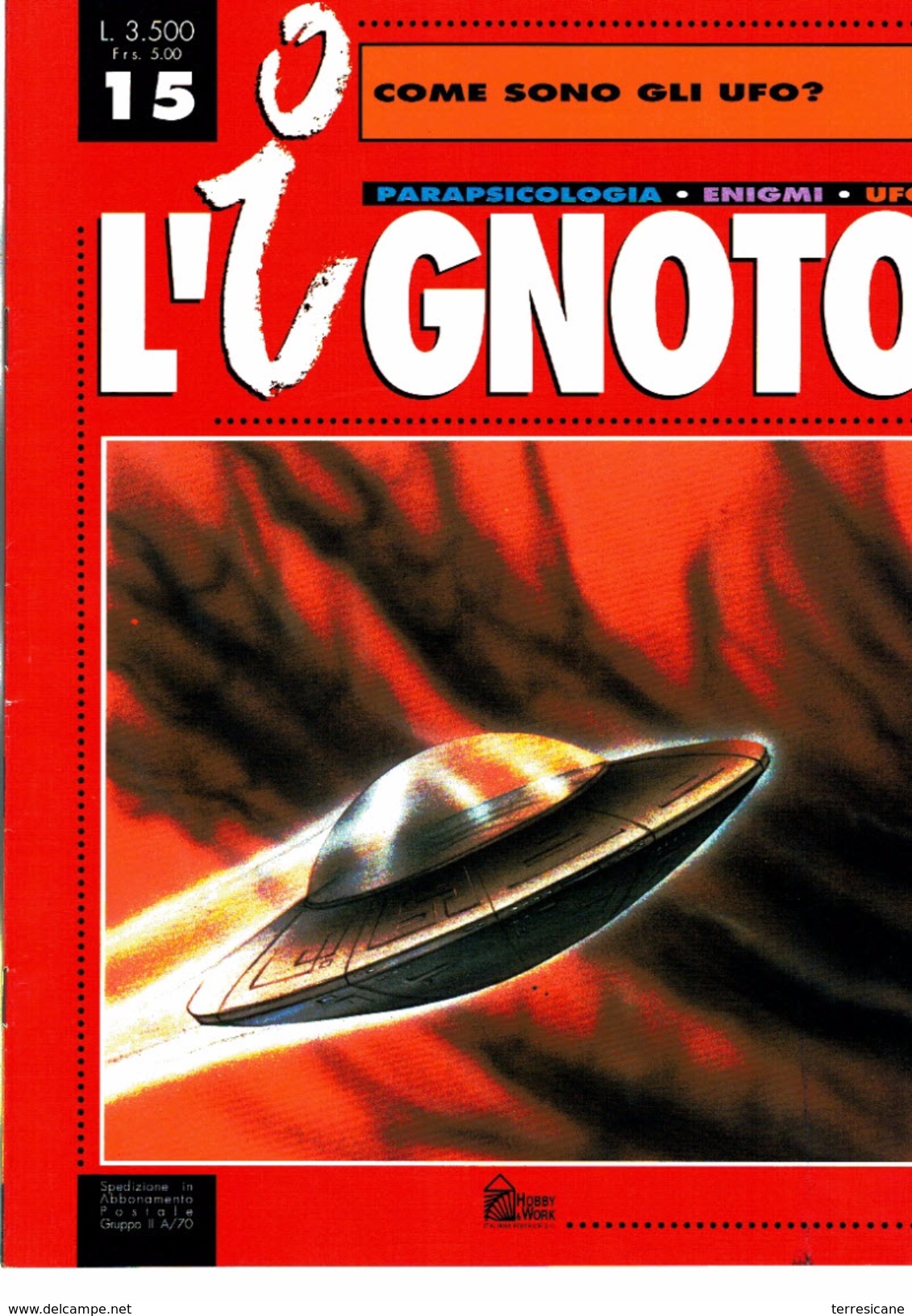 COME SONO GLI UFO MONOGRAFIA L'IGNOTO	AA.VV.	HOBBY & WORK - Autres & Non Classés