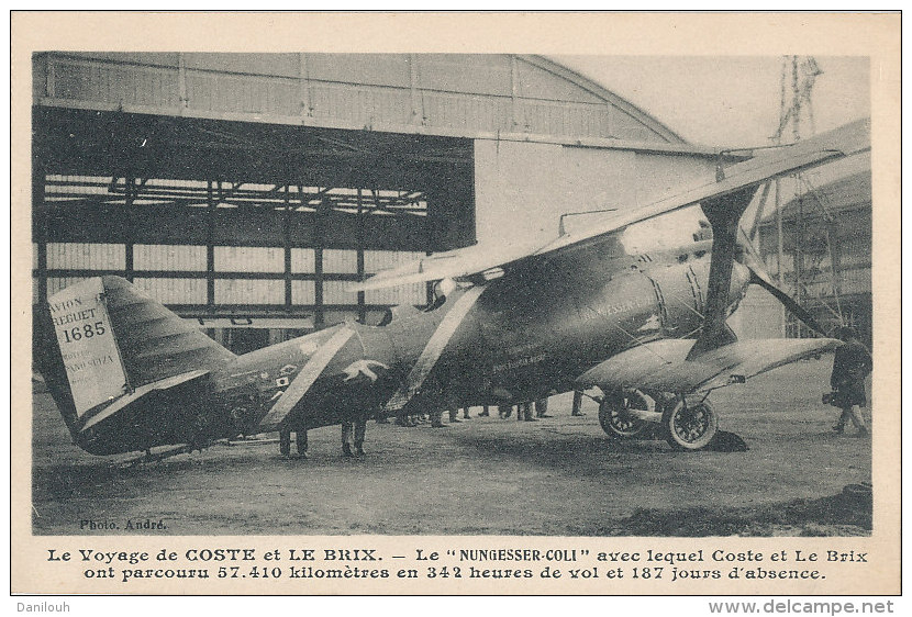 AVIATION // Le Voyage De COSTE Et LE BRIX / LE NUNGESSER COLI Avec Lequel Ils Ont Parcouru 57410 Kms En 342 H De Vol Et - Sonstige & Ohne Zuordnung