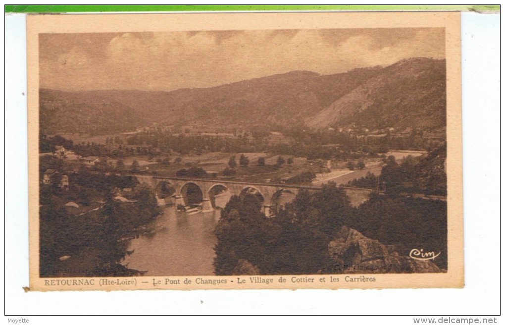 CPA-43-RETOURNAC-LE PONT DE CHANGUE-LE VILLAGE DE COTTIER ET LES CARRIERES- - Retournac