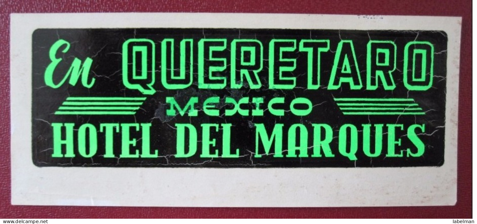 HOTEL MOTEL POSADA HOUSE INN CASA QUERETARO MEXICO MEJICO TAG STICKER DECAL LUGGAGE LABEL ETIQUETTE KOFFERAUFKLEBER - Hotel Labels