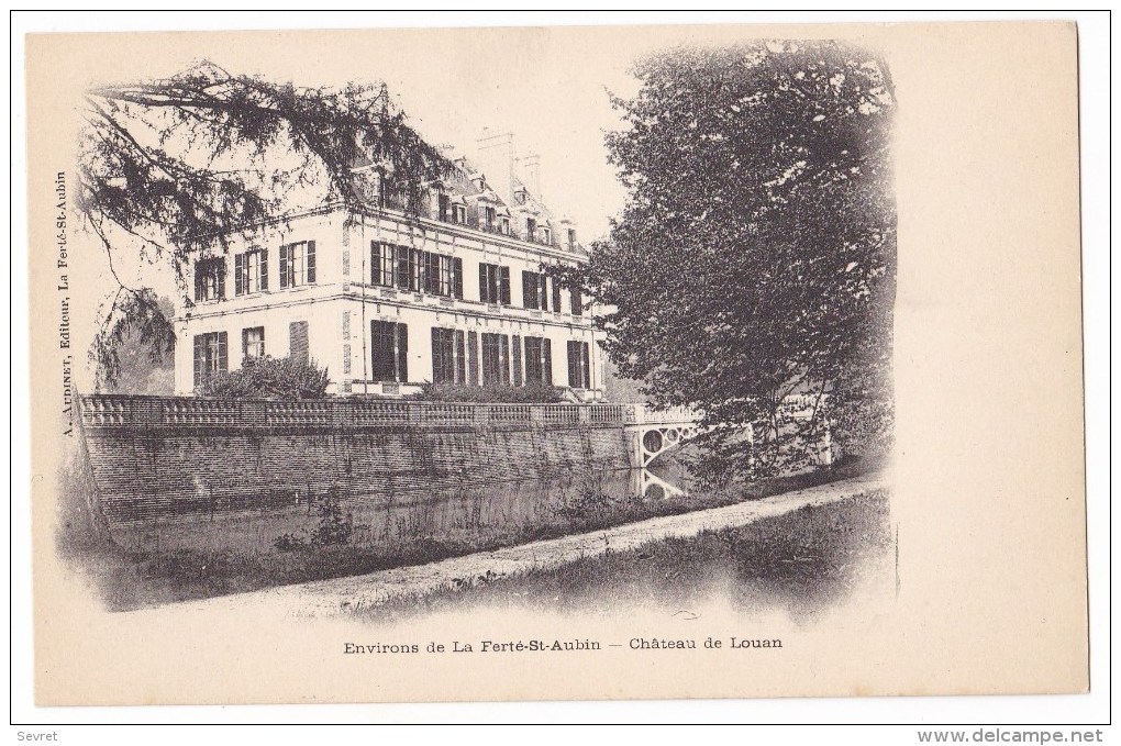 Environs De La Ferté St Aubin  - Château De Louan. Très Belle Carte. - Sonstige & Ohne Zuordnung