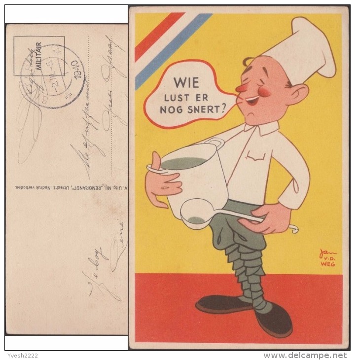 Pays-Bas 1940. Carte De Franchise Militaire. Bande Dessinée. Qui A Encore Envie De Soupe Aux Pois ? Soldat Chef-coq - Vegetables