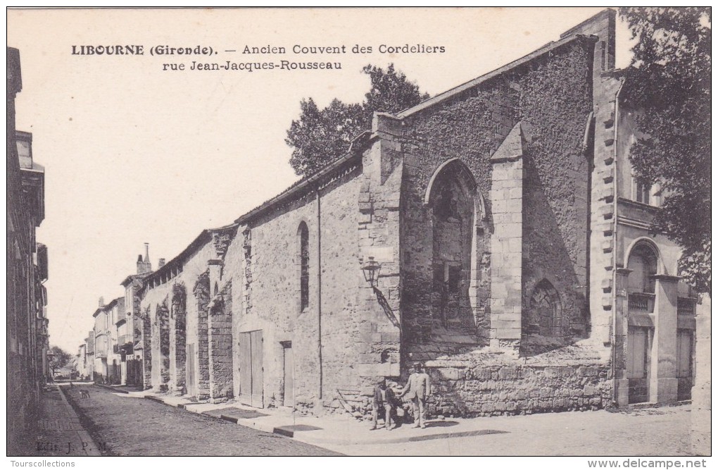 CPA 33 @ LIBOURNE @ Ancien Couvent Des Cordeliers - Rue Jean Jacques Rousseau - Libourne