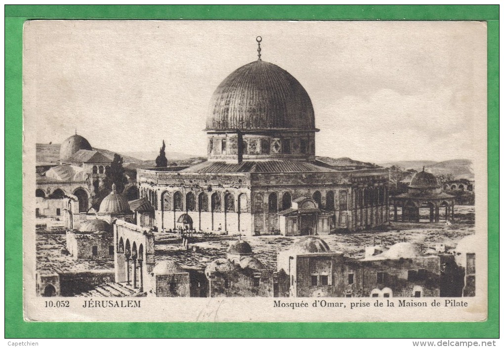JERUSALEM - MOSQUEE D´OMAR PRISE DE LA MAISON DE PILATE - Islam