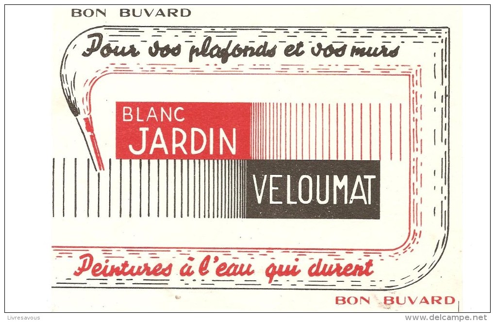 Buvard. VELOUMAT Pour Vos Plafonds Et Vos Murs Blanc Jardin VELOUMAT Peintures à L'eau Qui Durent - Peintures