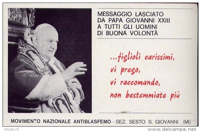 Santino - Messaggio Lasciato Da Papa Giovanni XXIII - Movimento Nazionale Antiblasfemo - Sez.s.giovanni - Milano - Images Religieuses