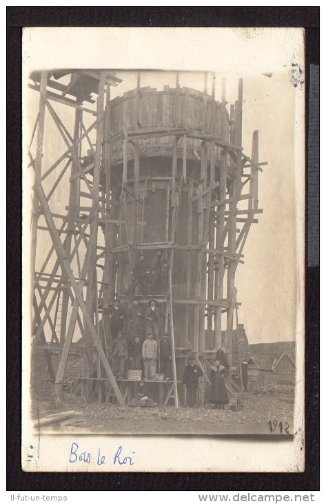 27 BOIS LE ROI - Construction Du Château D'Eau - RARE - CPA PHOTO - Bois Le Roi