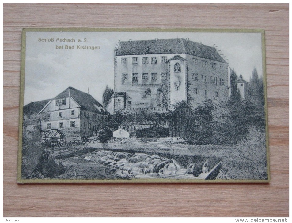 AK 239 – Schloss Aschach A.S.  Bei Bad Kissingen Goldener Rand Und Goldene Schrift - Rückseite Unbeschrieben – Gut - Bad Kissingen