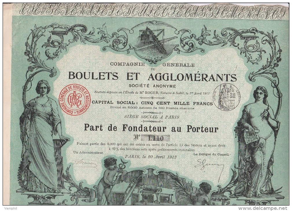 PART DE FONDATEUR -COMPAGNIE GENERALE BOULETS ET AGGLOMERANTS - ANNEE 1912- (4000 PARTS ) - Mijnen