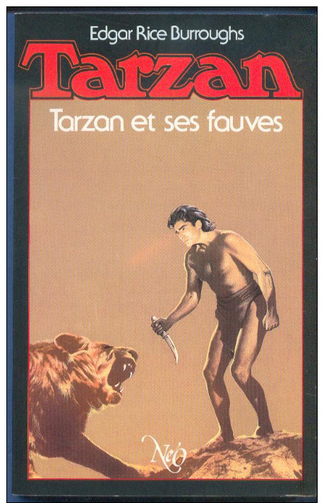 No PAYPAL !! : NÉO Edgar Rice Burroughs TARZAN 3 Tarzan Et Ses Fauves ( Nicollet Cover ) Éo Neo Oswald 1986 NEUF - Neo