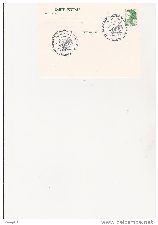 ENTIER POSTAL - OBLITEREE CACHET COMMEMORATIF-55 ANNIVERSAIRE TRAVERSEE ATLANTIQUE SUD -69 CORBAS-1985 - Sonstige & Ohne Zuordnung