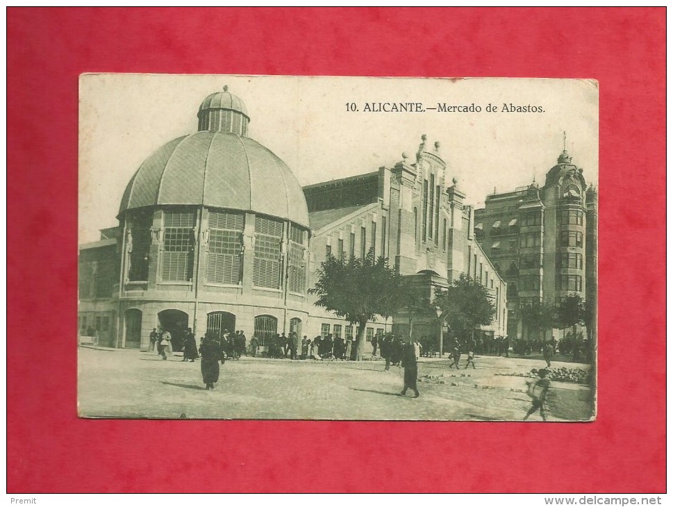 Postal Muy Antigua De Alicante El Mercado De Abastos  Publicidad Al Dorso " El Avion" - Alicante