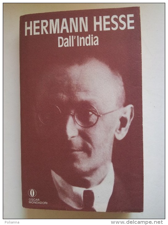 M#0J45 Herman Hesse DALL'INDIA Oscar Mondadori Saggi 1^Ed.1990 - Famous Authors