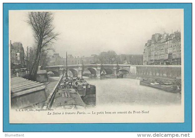 CPA Série LA SEINE A TRAVERS PARIS - Le Petit Bras En Amont Du Pont-Neuf - Die Seine Und Ihre Ufer