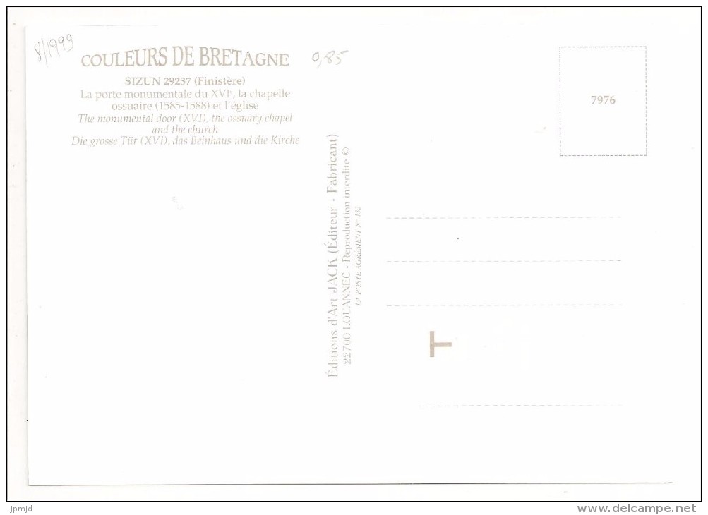 29 - SIZUN - La Porte Monumentale Du XVIe, La Chapelle Ossuaire Et L'église - Editions JACK - 1999 - Sizun
