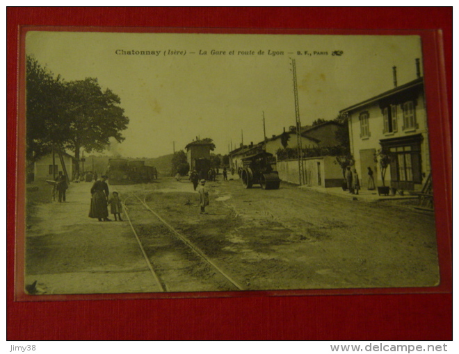 ISERE-CHATONNAY-LA GARE ET LA ROUTE DE LYON ED BF PARIS-TRAMWAY-SELECTION-ANIMEE - Châtonnay