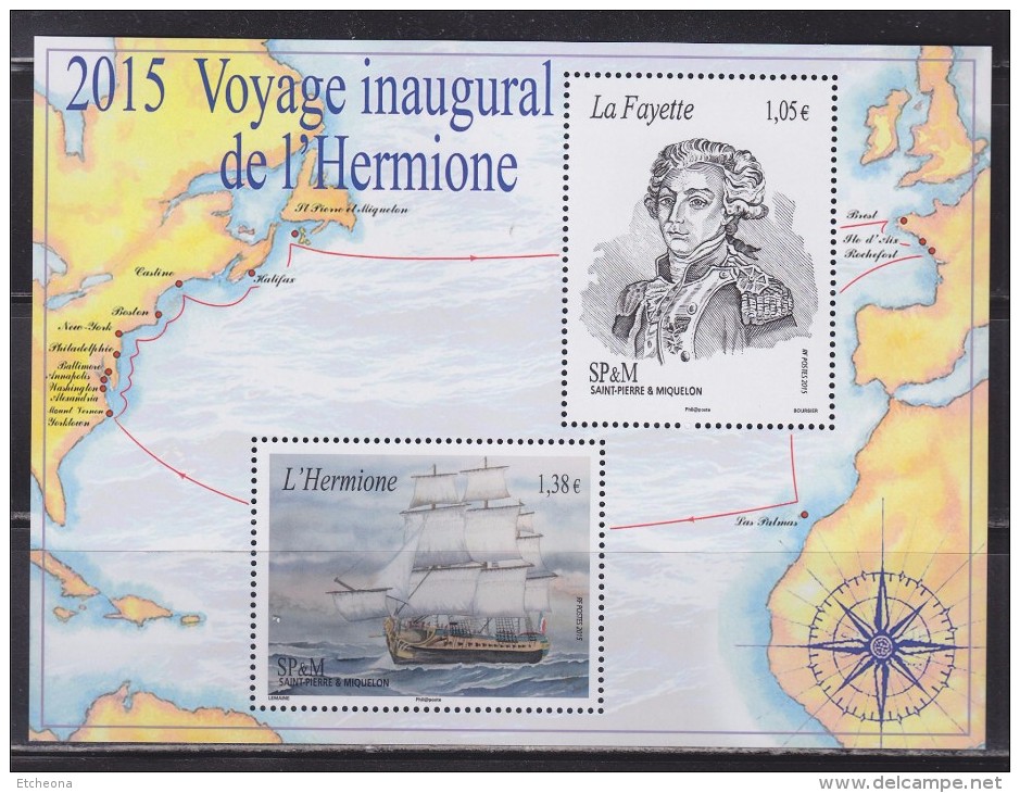 Voyage Inaugural De L'Hermione Saint Pierre Et Miquelon Le Bateau 1138 Et La Fayette 1137 Bloc 2 Timbres Neufs Gommé - Blocchi & Foglietti