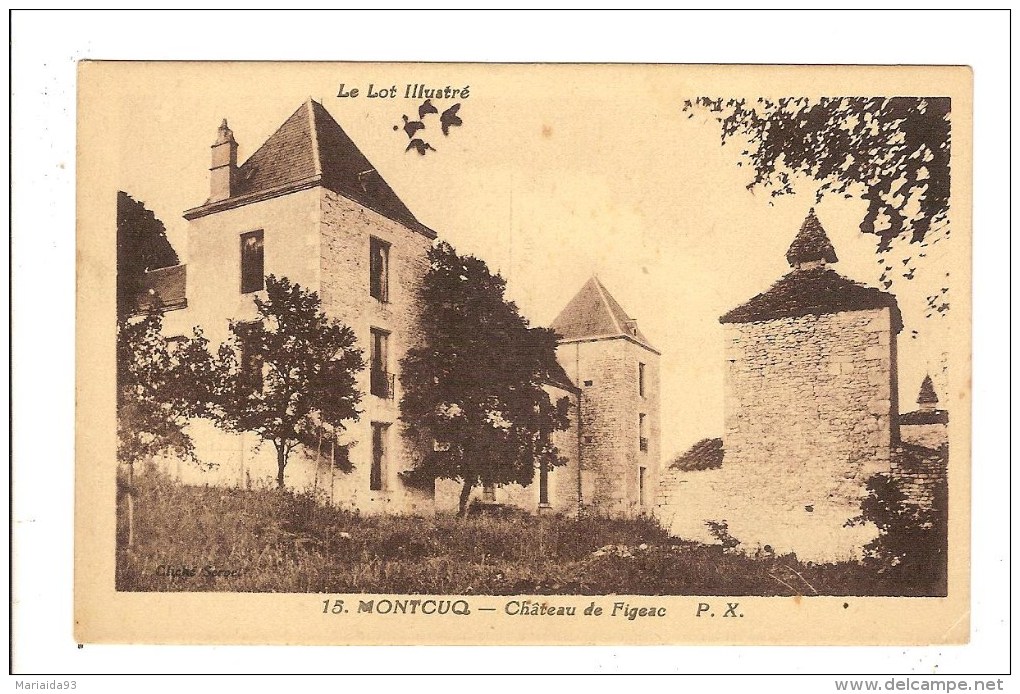 MONTCUQ - LOT - CHATEAU DE FIGEAC - Montcuq