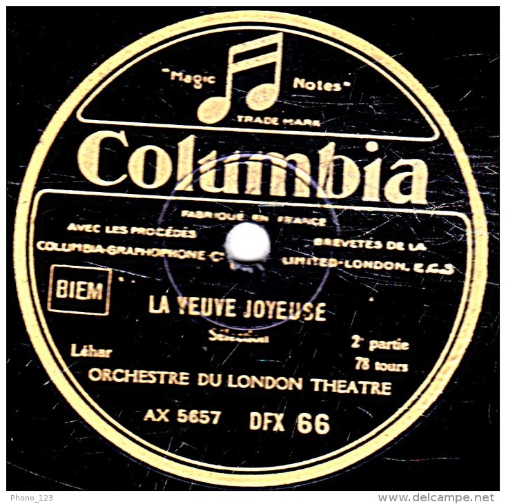 78 Trs- 30 Cm - état TB - ORCHESTRE DU LONDON THEATRE - LA VEUVE JOYEUSE Sélection 1re Et 2e Parties - 78 T - Disques Pour Gramophone