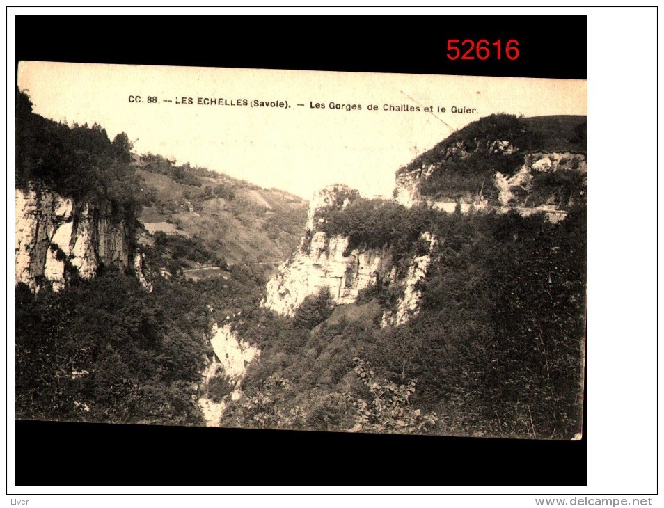 Les Echelles Les Gorges De Chailles Et Le Guier - Les Echelles