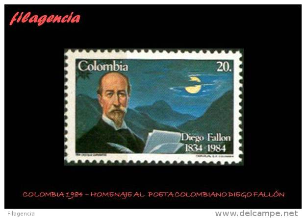 AMERICA. COLOMBIA MINT. 1984 HOMENAJE AL POETA COLOMBIANO DIEGO FALLÓN - Colombia