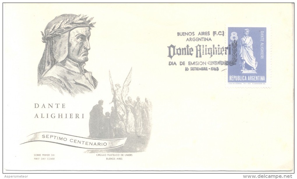 SEPTIMO CENTENARIO DE DANTE ALIGHIERI -  DIVINA COMMEDIA - ECRIVAIN ESCRITOR SOBRE FDC ARGENTINA AÑO 1965 TBE - Writers