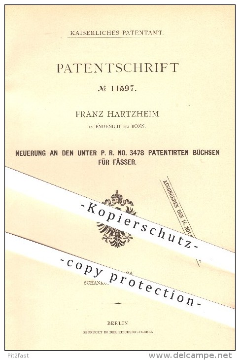 Original Patent - Franz Hartzheim , Endenich Bei Bonn , 1880 , Büchsen Für Fässer , Fass , Büchse , Ausschank !!! - Historische Dokumente