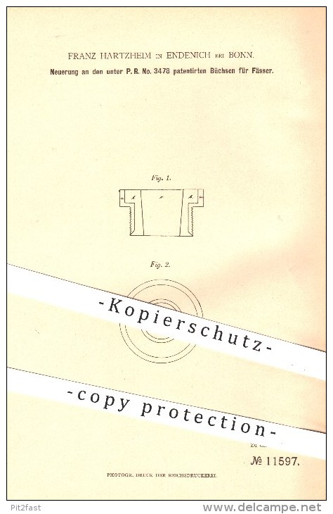 Original Patent - Franz Hartzheim , Endenich Bei Bonn , 1880 , Büchsen Für Fässer , Fass , Büchse , Ausschank !!! - Historische Dokumente