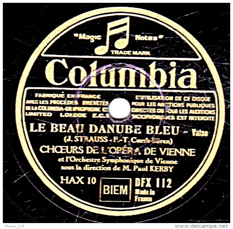 78 Trs- 30 Cm - état EX - CHOEURS DE L'OPERA DE VIENNE - ROSES DU SUD - LE BEAU DANUBE BLEU - 78 T - Disques Pour Gramophone