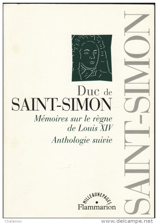 Duc De  SAINT-SIMON  : Mémoires Sur Le Règne De Louis XIV  - Collection " MILLE&UNEPAGES" Chez  FLAMMARION - 2000 - - Histoire