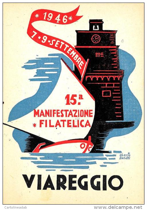 [DC4996] CARTOLINA - VIAREGGIO - 15° MANIFESTAZIONE FILATELICA 1946 - Con Annullo Postale - Old Postcard - Borse E Saloni Del Collezionismo