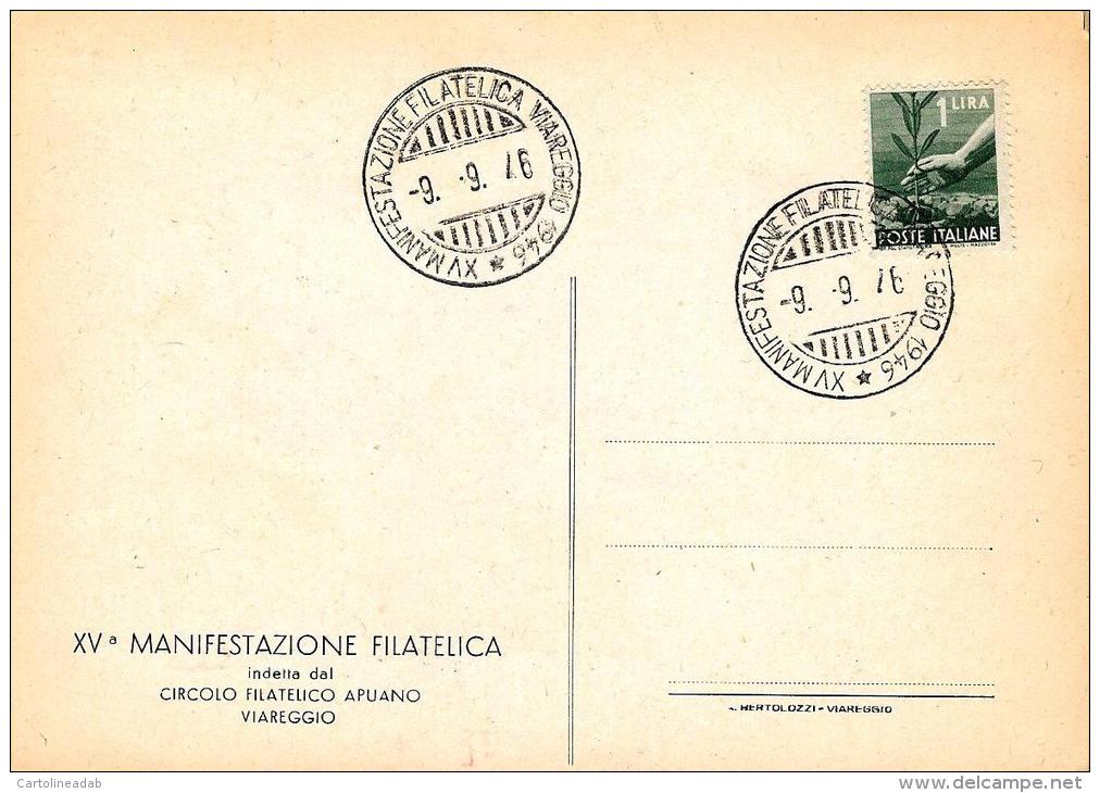 [DC4996] CARTOLINA - VIAREGGIO - 15° MANIFESTAZIONE FILATELICA 1946 - Con Annullo Postale - Old Postcard - Borse E Saloni Del Collezionismo