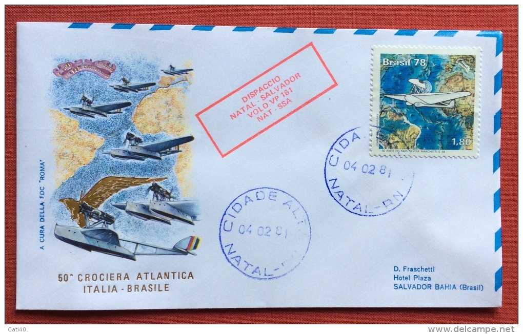 POSTA AEREA CROCIERA  ITALIA BRASILE 50.  1981 BRASILE DISPACCIO NATAL . SALVADOR VOLO VP 161 NAT - SSA - Marocco (1956-...)