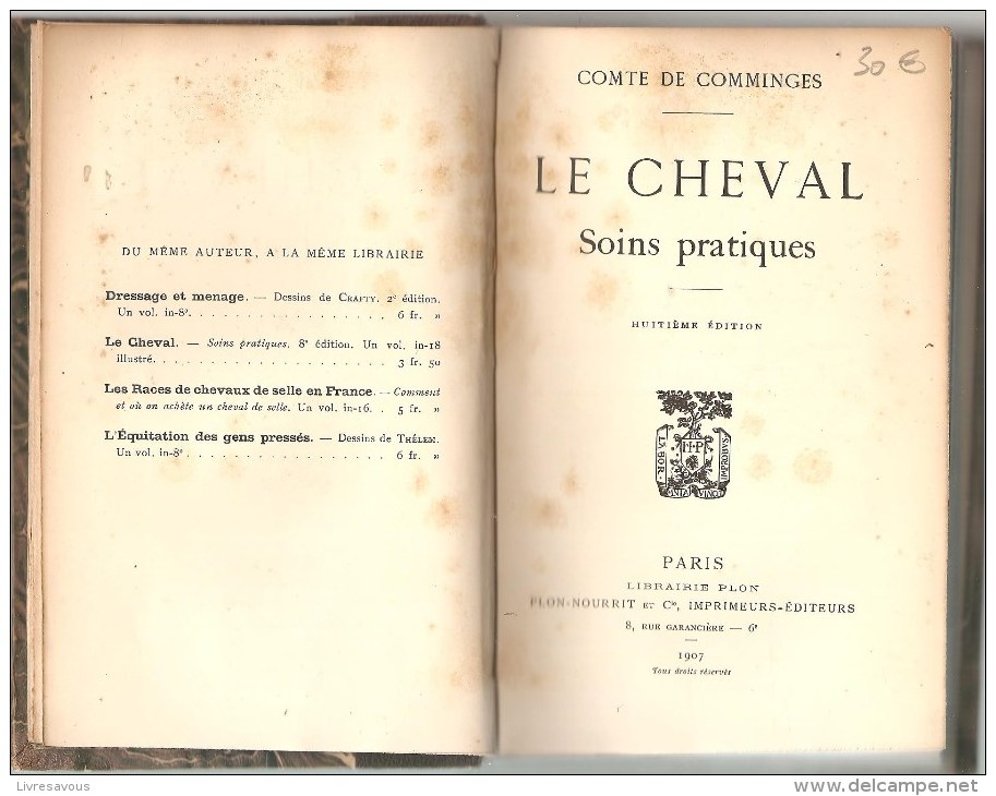 Le Cheval Soins Pratiques Par Le  Comte De Comminges Editions Plon De 1907 - Ruitersport