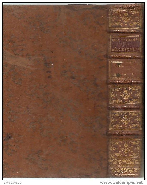 Agriculture. Dictionnaire D´Agriculture Tome Second De A à C Cours Complet D´agriculture Par M. L´Abbé ROZIER De 1782 - 1701-1800