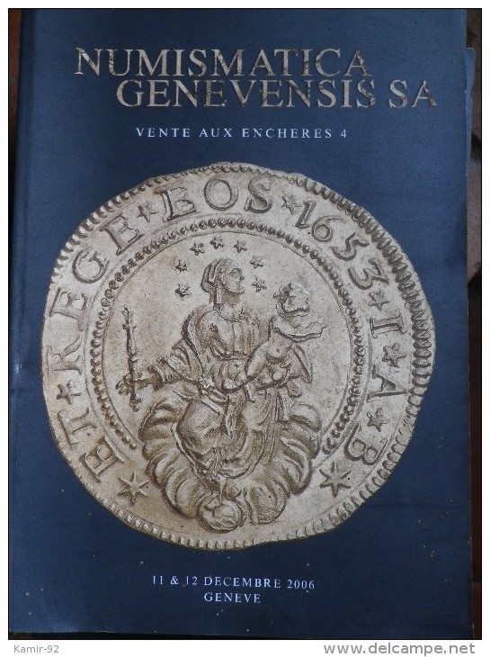 CATALOGUE  NUMISMATICA GENEVENSIS    VENTE ENCHERES N° 4 2006 - Literatur & Software