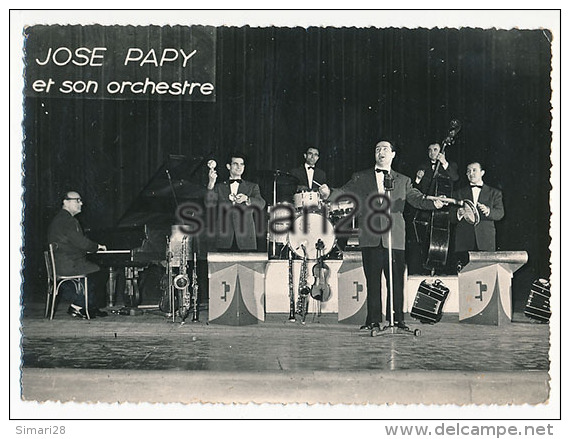 ORCHESTRE REGIONAL JOSE PAPY (AUDE) MUSIQUE JAZZ ET DIVERS - ANNEES YEYE 1950-60 (dimension 14,5 X 10,5) - Altri & Non Classificati