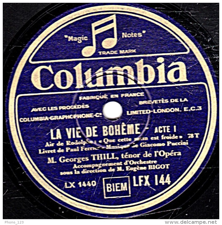 78 Trs- 30 Cm - état EX - Georges THILL - LA VIE DE BOHÈME "Que Cette Main Est Froide"  LOHENGRIN "Mon Cygne Aimé" - 78 T - Disques Pour Gramophone