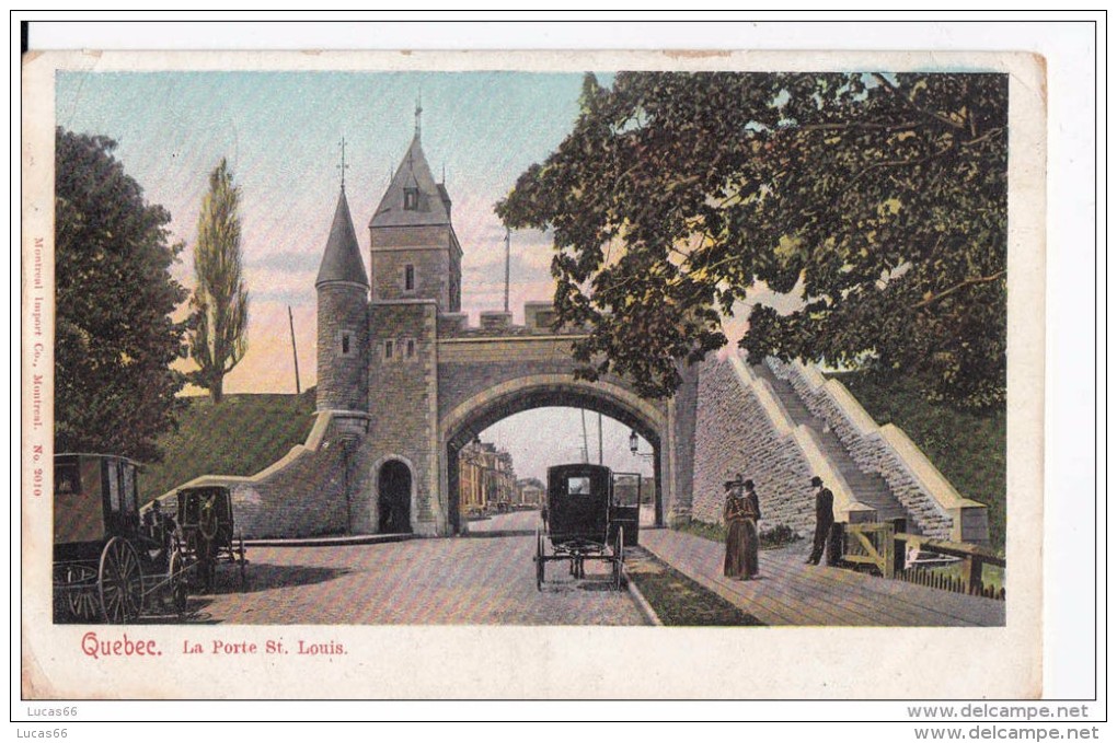 1908 QUEBEC - LA PORTE SAINT LOUIS - Québec – Les Portes