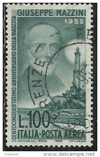 ITALIA REPUBBLICA ITALY REPUBLIC 1955 POSTA AEREA AIR MAIL GIUSEPPE MAZZINI USATO USED OBLITERE´ - Luftpost