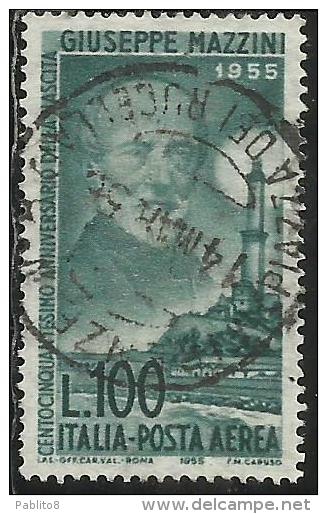 ITALIA REPUBBLICA ITALY REPUBLIC 1955 POSTA AEREA AIR MAIL GIUSEPPE MAZZINI USATO USED OBLITERE´ - Airmail