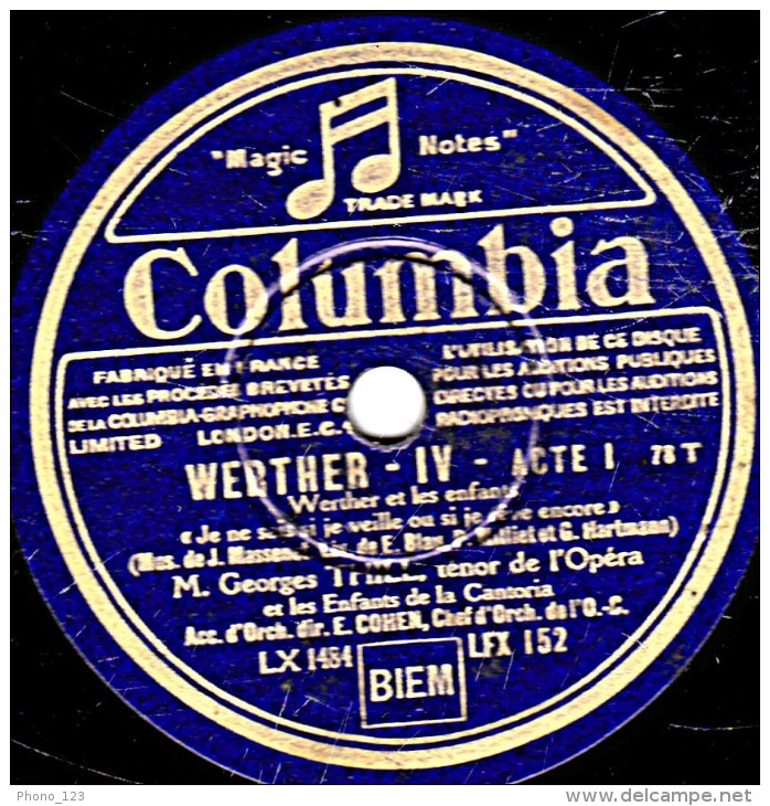 78 Trs 30 Cm  état EX  George THILL WERTHER A Tout à L'heure Au Raisin D'or Je Ne Sais Si Je Veille Ou Si Je Rêve Encore - 78 T - Disques Pour Gramophone