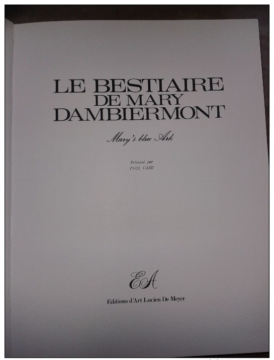 Le Bestiaire de Mary Dambiermont - Dédicace de L´auteur & de la Peintre Brrrrrrrrrrrrr -1980 - N° 0 sur 1000 - Brrrrrrrr