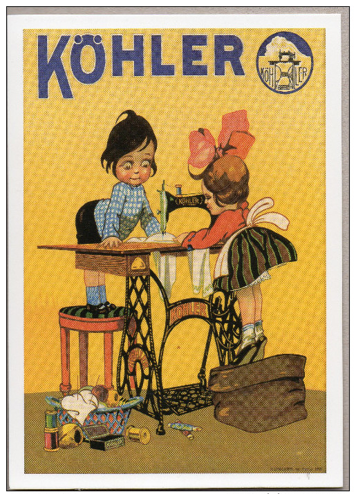 Reproduction Affiche Publicitaire  - KÖHLER  - Machine à Coudre - Reclame