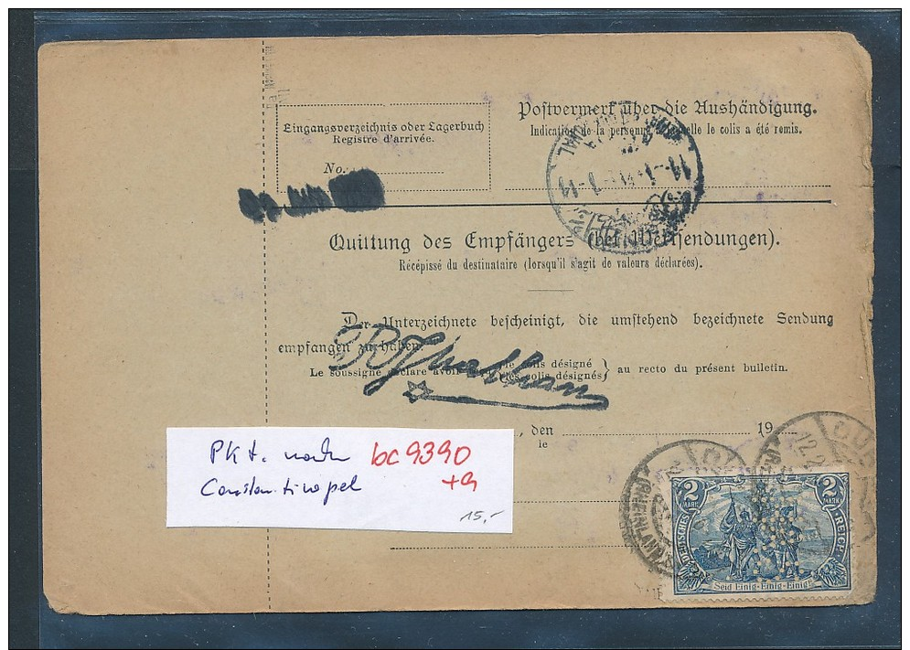 Germania Paketkarte  Nach Constantinopel  Perfin  (bc 9390 ) Siehe Scan ! - Storia Postale