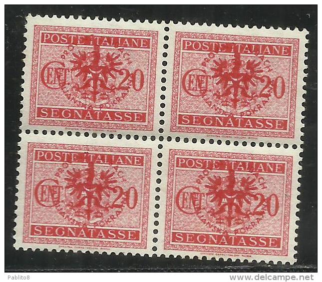 LUBIANA 1944 OCCUPAZIONE TEDESCA GERMAN OCCUPATION SEGNATASSE POSTAGE DUE TASSE TAXE CENT. 20 C QUARTINA BLOCK MNH - Occ. Allemande: Lubiana